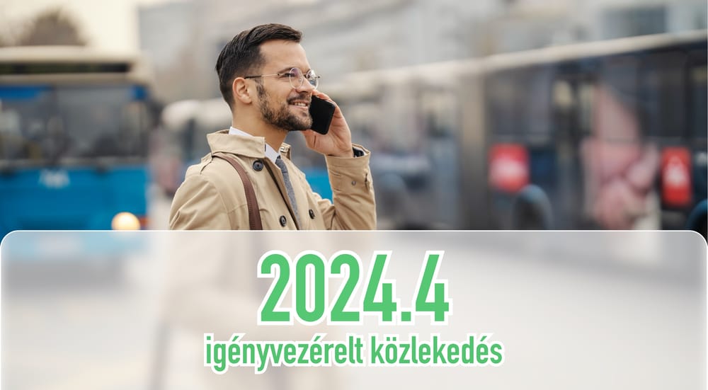 2024.4: Igényvezérelt közlekedés