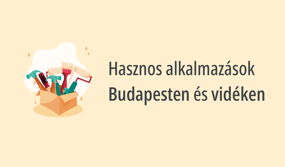 Hasznos alkalmazások Budapesten és vidéken